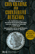 The Official Guide to Coin Grading and Counterfeit Detection: Professional Coin Grading Service - Professional Coin Grading Service, and Hall, David (Foreword by), and Bowers, Q David (Introduction by)