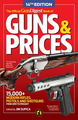 The Official Gun Digest Book of Guns & Prices, 14th Edition - Supica, Jim (Editor)