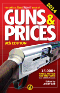 The Official Gun Digest Book of Guns & Prices