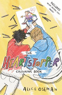 The Official Heartstopper Colouring Book: The million-copy bestselling series, now on Netflix!