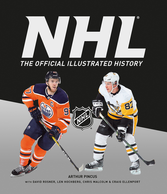 The Official Illustrated NHL History - Rosner, David