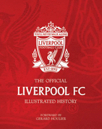 The Official Liverpool FC Illustrated History