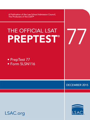 The Official LSAT Preptest 77: (Dec. 2015 Lsat) - Law School Admission Council