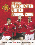 The Official Manchester United Annual 2006 2006