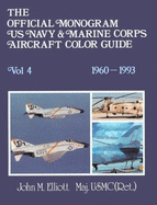 The Official Monogram US Navy & Marine Corps Aircraft Color Guide