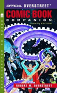 The Official Overstreet Comic Book Companion Price Guide - Overstreet, Robert M