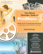 The Official Photodex Guide to Proshow 4