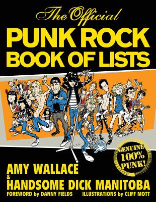 The Official Punk Rock Book of Lists - Manitoba, Handsome Dick, and Wallace, Amy