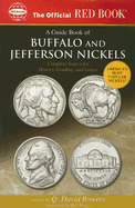 The Official Red Book: A Guide Book of Buffalo and Jefferson Nickels: Complete Source for History, Grading, and Values