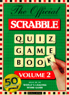 The Official Scrabble Quiz Game Book: Volume 2