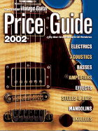 The Official Vintage Guitar Magazine Price Guide, 2002 Edition