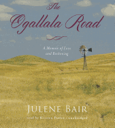 The Ogallala Road: A Memoir of Love and Reckoning