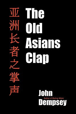 The Old Asians Clap - Dempsey, John