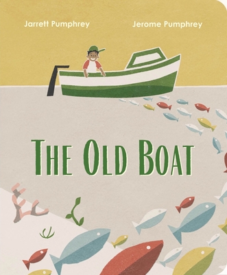 The Old Boat - Pumphrey, Jarrett, and Pumphrey, Jerome