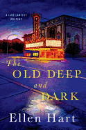 The Old Deep and Dark: A Jane Lawless Mystery