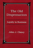 The Old Dispensation: Loyalty in Business