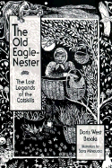 The Old Eagle-Nester: The Lost Legends of the Catskills