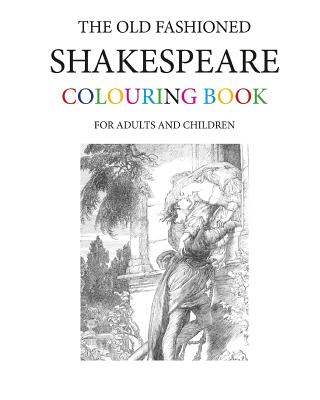 The Old Fashioned Shakespeare Colouring Book - Morrison, Hugh