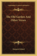 The Old Garden and Other Verses