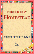 The Old Gray Homestead