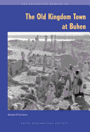 The Old Kingdom Town of Buhen