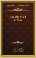 The Old Maid (1764)