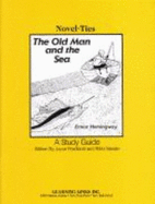 The Old Man and the Sea: Novel-Ties Study Guides - Friedland, Joyce (Editor)