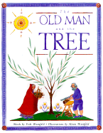 The Old Man and the Tree - Wisenfeld, Vicki