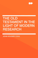 The Old Testament in the Light of Modern Research