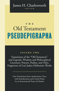 The Old Testament Pseudepigrapha Volume 2: Apocalyptic Literature and Testaments