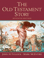 The Old Testament Story - Tulloch, John, and McEntire, Mark Harold (Revised by)