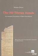 The Old Tibetan Annals: An Annotated Translation of Tibet's First History