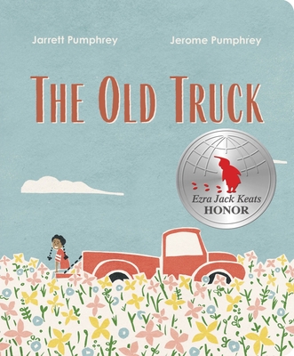The Old Truck - Pumphrey, Jerome, and Pumphrey, Jarrett