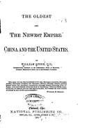 The Oldest and the Newest Empire, China and the United States