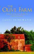 The Olive Farm: A Memoir of Life, Love and Olive Oil