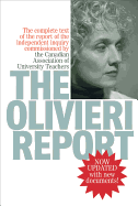 The Olivieri Report: The Complete Text of the Report of the Independent Inquiry Commissioned by the Canadian Association of University Teachers
