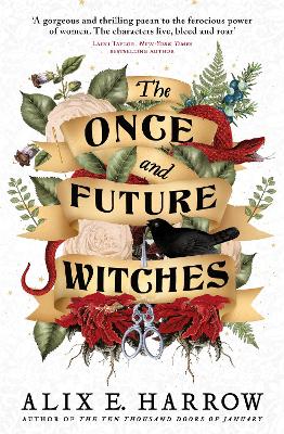 The Once and Future Witches: The spellbinding bestseller - Harrow, Alix E.