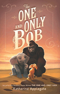 The One and Only Bob