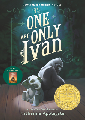 The One and Only Ivan: A Newbery Award Winner - Applegate, Katherine