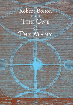The One and the Many: A Defense of Theistic Religion - Bolton, Robert