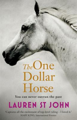 The One Dollar Horse: Book 1 - St John, Lauren