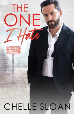 The One I Hate - Sloan, Chelle