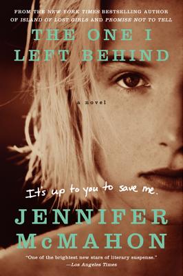 The One I Left Behind - McMahon, Jennifer