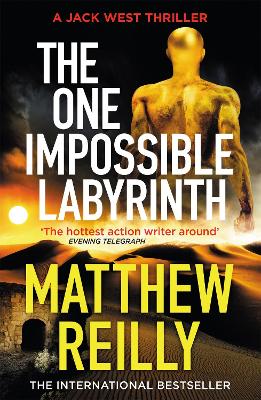 The One Impossible Labyrinth: From the creator of No.1 Netflix thriller INTERCEPTOR - Reilly, Matthew
