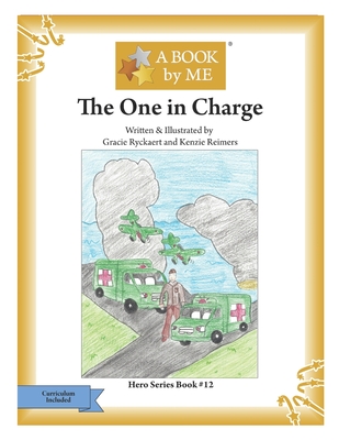 The One in Charge - A Book by Me
