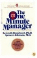 The One Minute Manager - Johnson, Spencer, and Blanchard, Ken