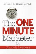 The One-Minute Marketer for Church Leaders