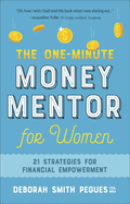 The One-Minute Money Mentor for Women: 21 Strategies for Financial Empowerment
