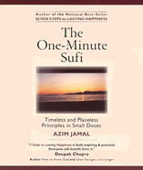 The One-Minute Sufi: Timeless and Placeless Principles in Small Doses
