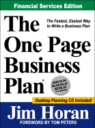 The One Page Business Plan: The Fastest, Easiest Way to Write a Business Plan! - Horan, Jim